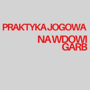 Praktyka jogowa na wdowi garb